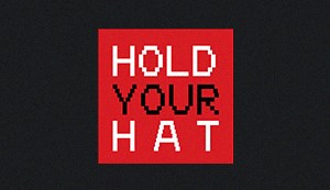 Hold Your Hat